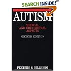 Autism: Medical and Educational Aspects by  Theo Peeters and Chris Gillberg
