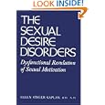 Sexual Desire Disorders: Dysfunctional Regulation Of Sexual Motivation