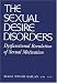 The Sexual Desire Disorders: Dysfunctional Regulation of Sexual Motivation
