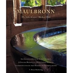 Maulbronn: Ein Zisterzienserkloster als Weltkulturdenkmal