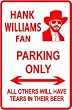 HANK WILLIAMS FAN PARKING sign * street