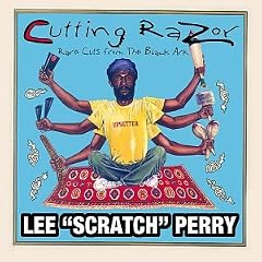 Cutting Razor Rare Cuts From the Black Ark by Lee "Scratch" Perry