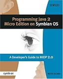Programming Java 2 Micro Edition for Symbian OS: A developer's guide to MIDP 2.0 (Symbian Press)