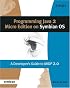 Programming Java 2 Micro Edition for Symbian OS: A developer's guide to MIDP 2.0 (Symbian Press)