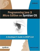 Programming Java 2 Micro Edition for Symbian OS: A developer's guide to MIDP 2.0 (Symbian Press)