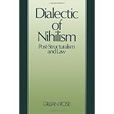 dialectic of nihilsm post structuralism and law