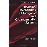 reaction mechanisms of inorganic and organometallic systems topics in inorganic chemistry