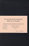 Review Moorhead State University  / Normal Hand Development: Birth to 15 Months