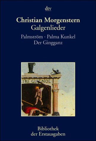 Galgenlieder\Palmstr�m\Palma Kunkel, Der Gingganz