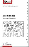 Circoncision. Le complot du silence