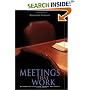 Meetings That Work: A Guide to Effective Elders' Meetings