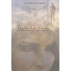 Inch by Inch: A Novel of Breast Cancer and Healing