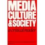 Media, Culture & Society: A Critical Reader (Media Culture & Society series)