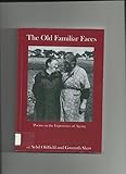 The old familiar faces : poems on the experience of ageing