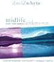 Midlife and the Great Unknown