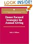 Donor Focused Strategies For Annual Giving (Aspen's Fund Raising Series for the 21st Century)