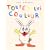 Toutes les couleurs