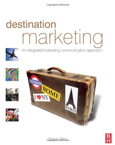 Destination Marketing: An Integrated Marketing 