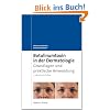 Botulinumtoxin in der Dermatologie: Grundlagen und praktische Anwendung