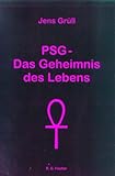 PSG. Das Geheimnis des Lebens. Pistis, Sophia, Gnosis-