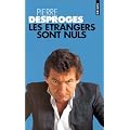 Etrangers sont nuls (les)