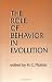 Book The Role of Behavior in Evolution (Bradford Books)