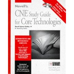 Novell's CNE Study Guide to Core Technologies (Novell Press)