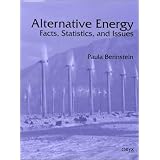 Alternative Energy: Facts, Statistics, and Issues (Alternative Energy)