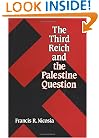 Third Reich and the Palestine Question, the