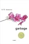 Garbage: A Poem