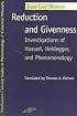 Reduction and Givenness: Investigations of Husserl, Heidegger, and Phenomenology (SPEP)