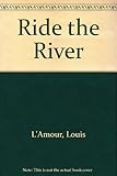 Ride the river