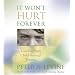 It Won't Hurt Forever: Guiding Your Child Through Trauma