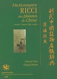 Dictionnaire Ricci des plantes chinoises : Edition chinois-fran�ais, latin, anglais