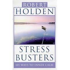 Stress Busters: 101 Ways to Inner Calm