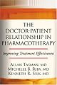 The Doctor-Patient Relationship in Pharmacotherapy: Improving Treatment Effectiveness