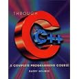 Through C to C++ by  Barry Holmes