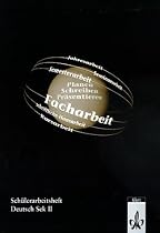 Schreiben, Planen, Pr&auml;sentieren. Facharbeit. Sch&uuml;lerarbeitsheft: Sekundarstufe II