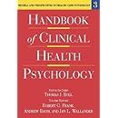 Handbook of Clinical Health Psychology, Volume 3: Models and Perspectives in Health Psychology