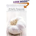 A Garlic Testament: Seasons on a Small New Mexico Farm by  Stanley Crawford