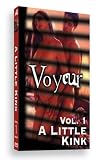 Voyeur Vol. 1: A Little Kink