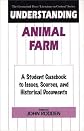 Understanding Animal Farm: A Student Casebook to Issues, Sources, and Historical Documents (The Greenwood Press "Literature in Context" Series)