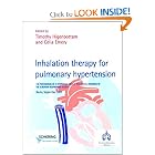 Inhalation Therapy for Pulmonary Hypertension: The Proceedings of a Symposium Held at the... by Tim W. Higenbottam and Celia Emery