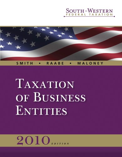 South-Western Federal Taxation 2010: Taxation of Business Entities, Professional Version (Book Only) (West Federal Taxation Business Entities)