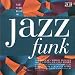 Search : Very Best of Jazz Funk