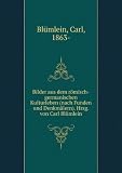 Bilder aus dem rÃ¶misch-germanischen Kulturleben (nach Funden und DenkmÃ€lern). Hrsg. von Carl BlÃŒmlein