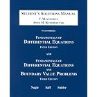 Fundamentals of Differential Equations and Boundary Value Problems: Student's Solutions... by  V. Maymeskul, E.B. Saff, and Anne M. Kusmierczyk