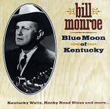 Revue Bill Monroe  / Blue Moon of Kentucky