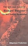 The Life and Times of Richard Burgess