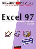 Formation rapide : Excel 97, fonctions avanc�es et Internet